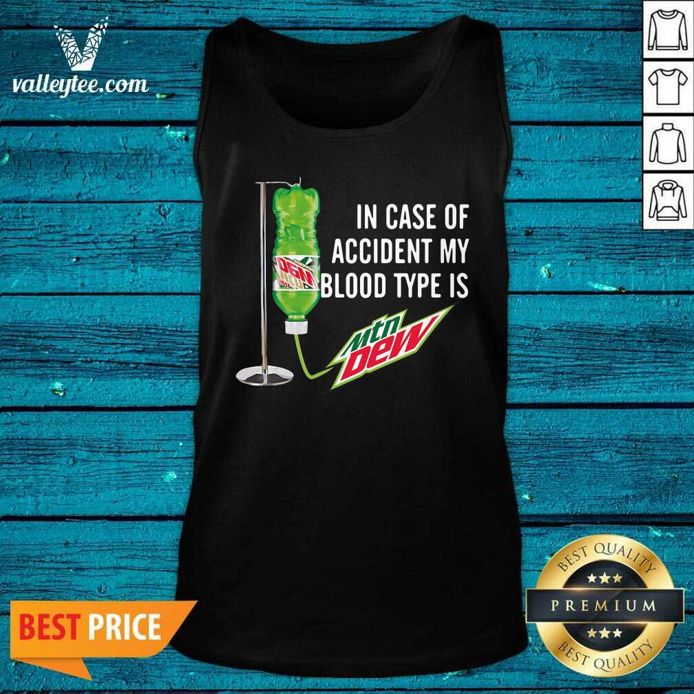 Nice In Case Of Accident My Blood Type Is Mountain Shirt - Image 2
