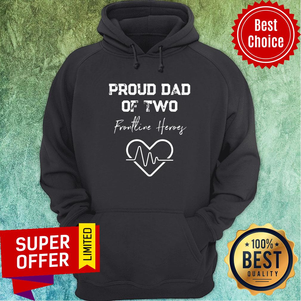 Official Proud Dad Of Two Frontline Heroef Heart Beat Shirt - Image 2