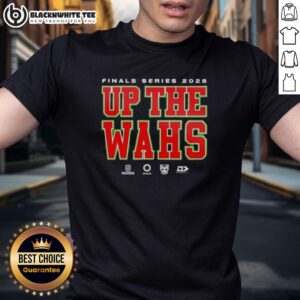 Good Warriors 2025 Dynasty Finals Up The Wahs T-Shirt