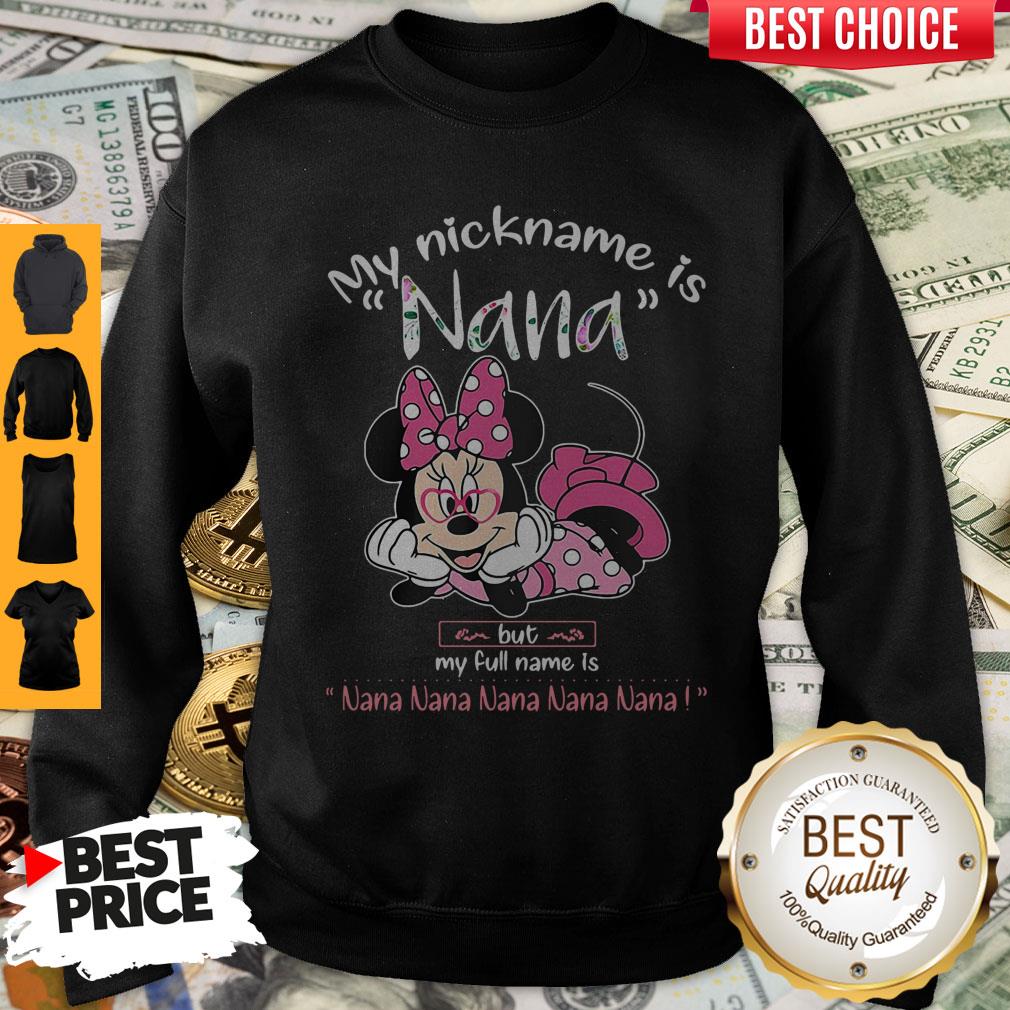 Minnie Mouse My Nickname Is Nana But My Full Name Is Nana Shirt - Image 4