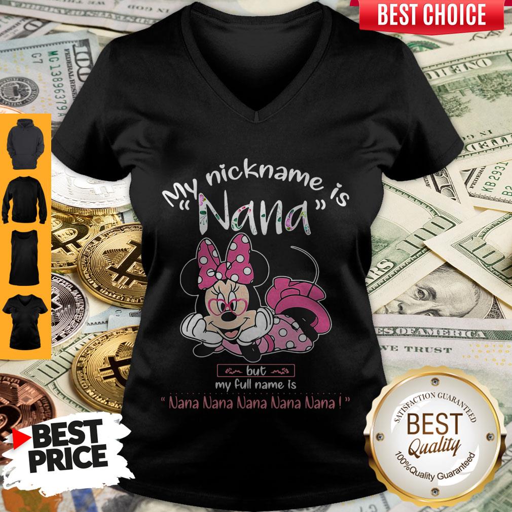 Minnie Mouse My Nickname Is Nana But My Full Name Is Nana Shirt - Image 5