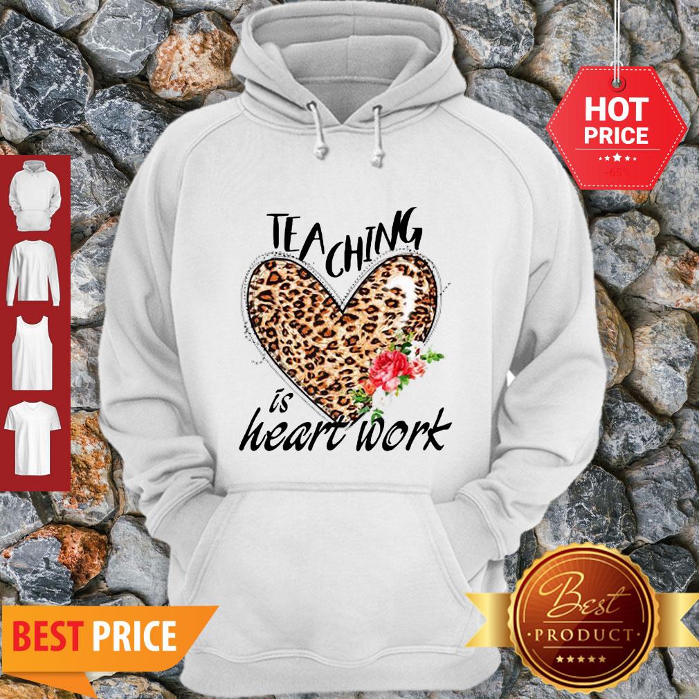 Nice Teaching Is Heart Work Leopard Flower Shirt - Image 5