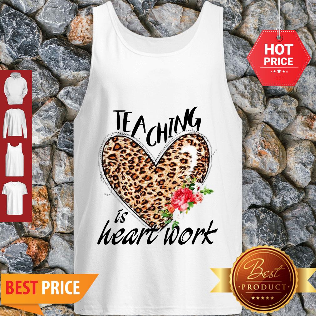 Nice Teaching Is Heart Work Leopard Flower Shirt - Image 3
