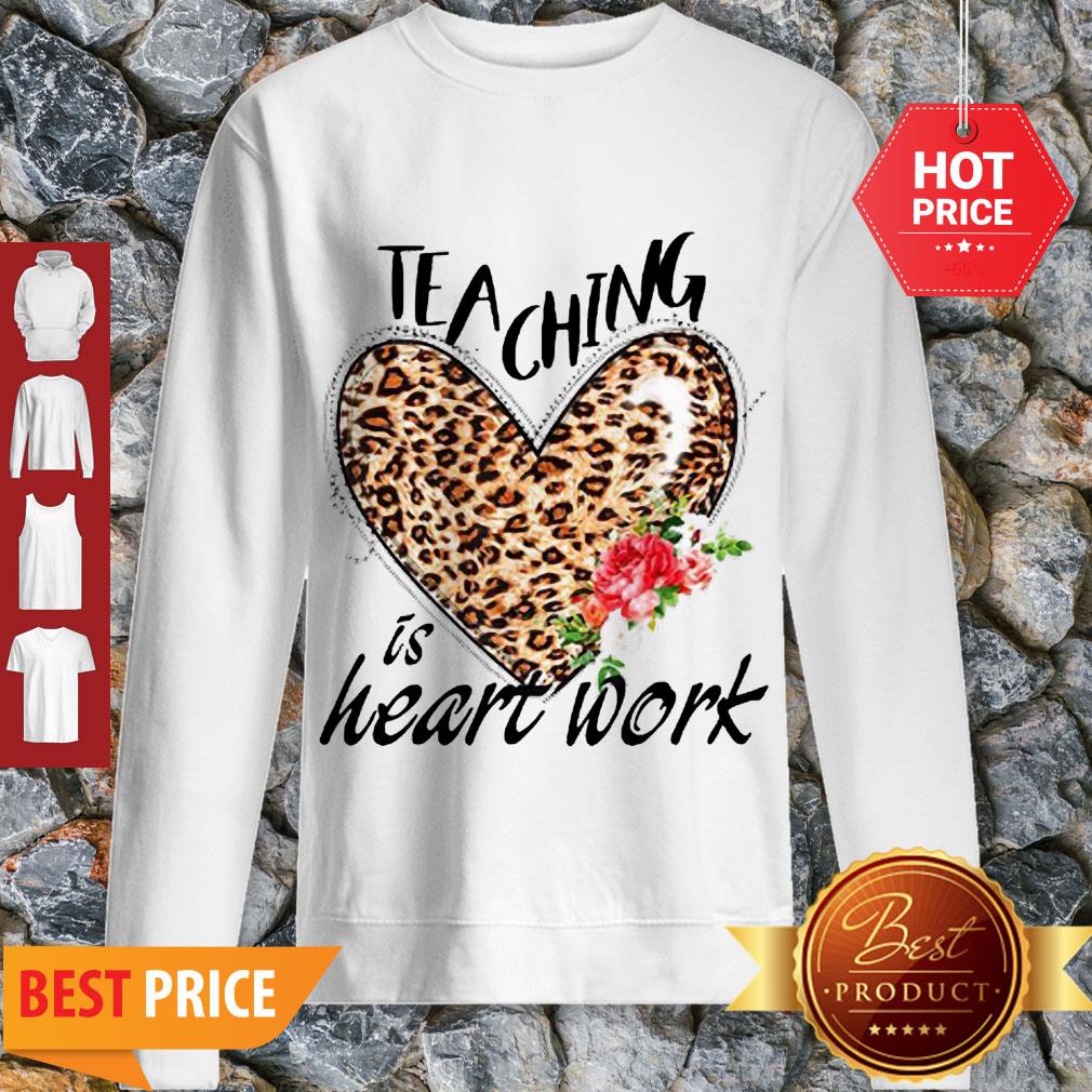 Nice Teaching Is Heart Work Leopard Flower Shirt - Image 2