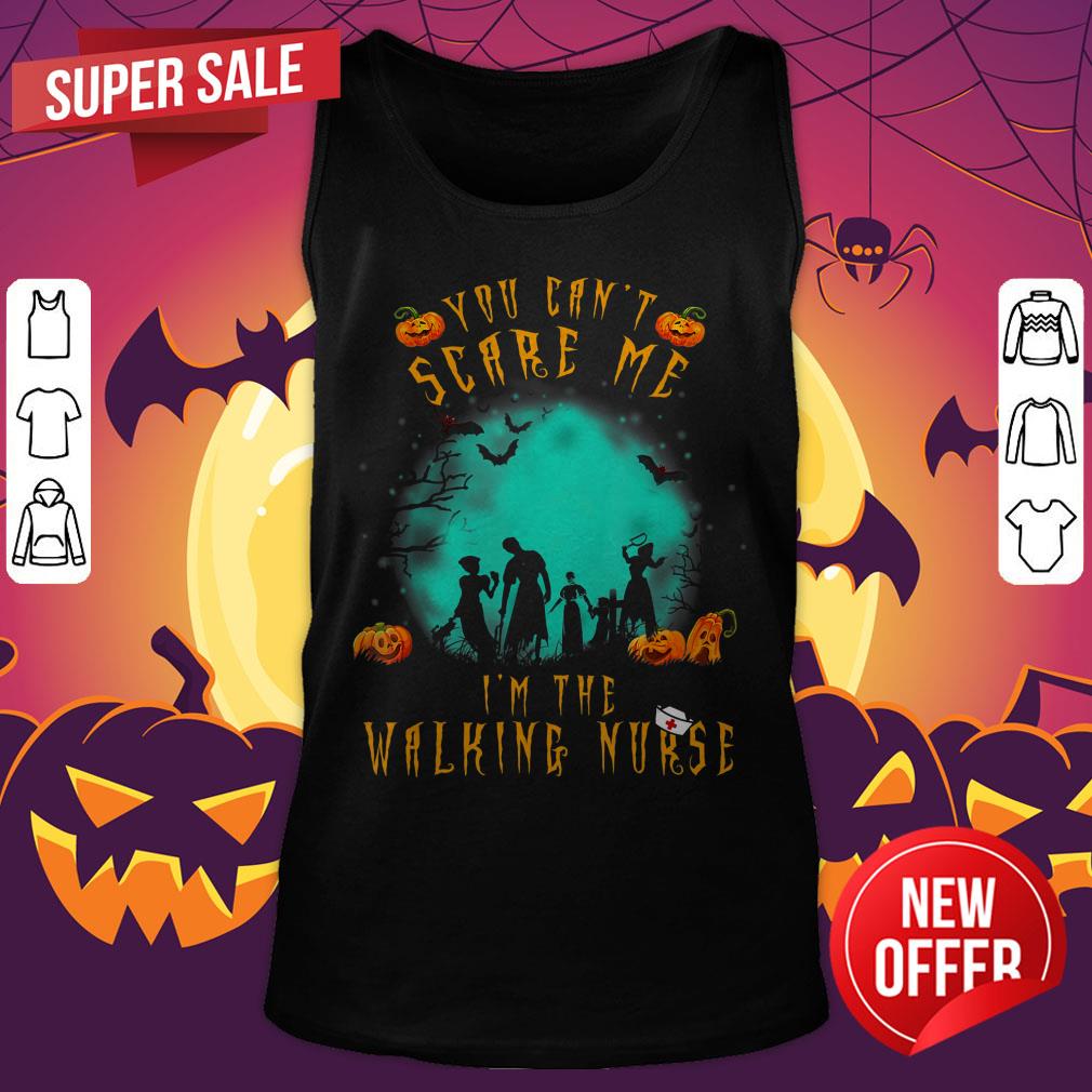 You Can't Scare Me I'm The Walking Nurse Halloween Nurse Shirt - Image 5