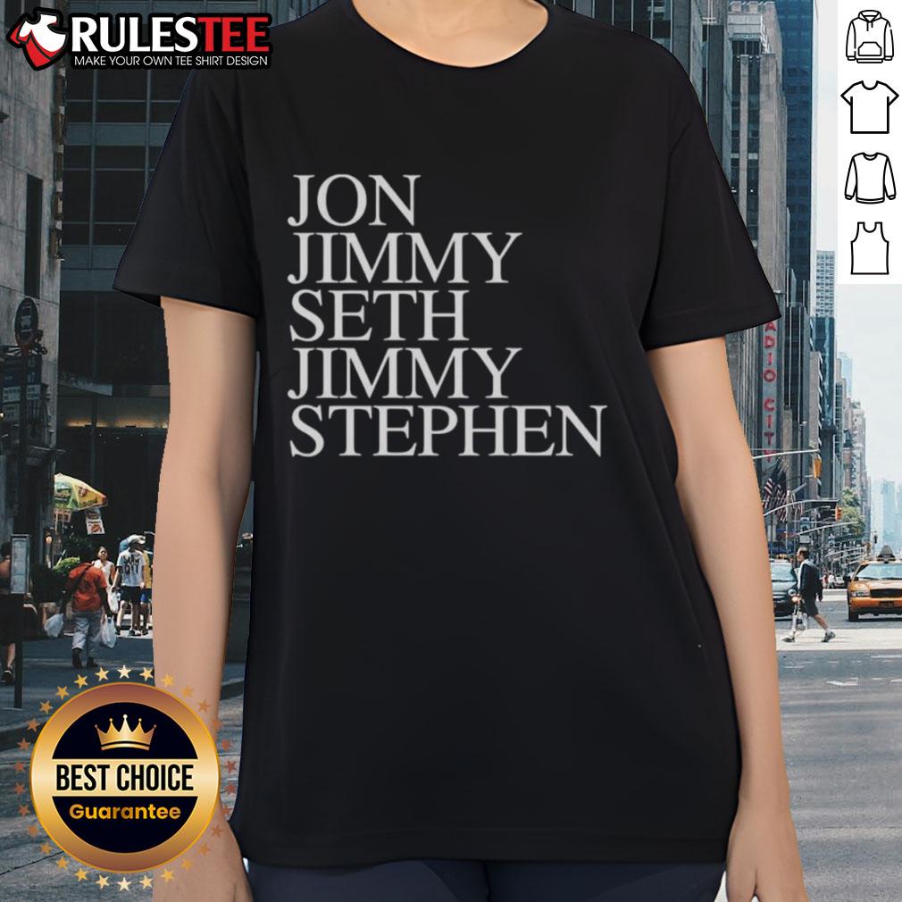 Nice John Jimmy Seth Jimmy Stephen T-Shirt - Image 3
