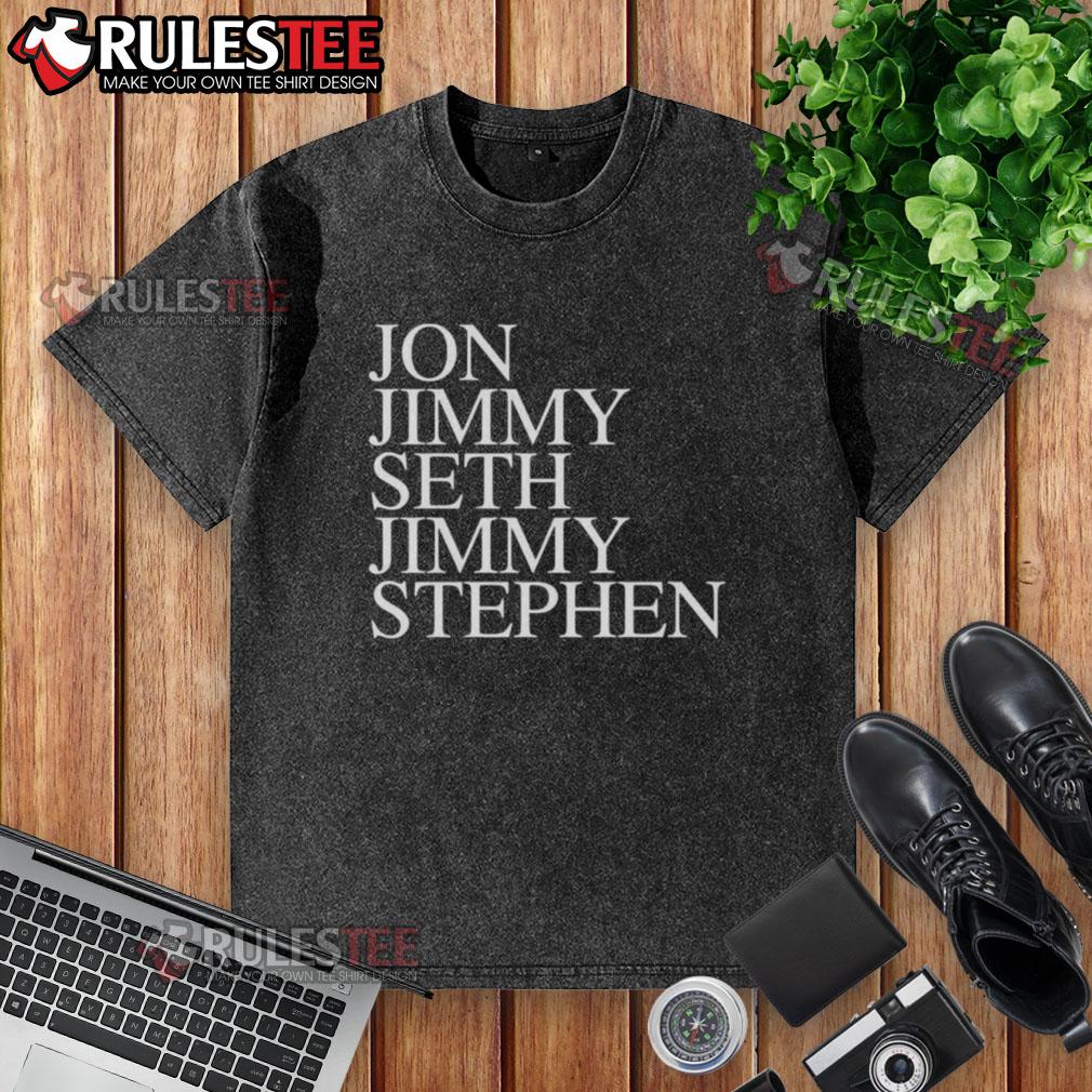 Nice John Jimmy Seth Jimmy Stephen T-Shirt - Image 6