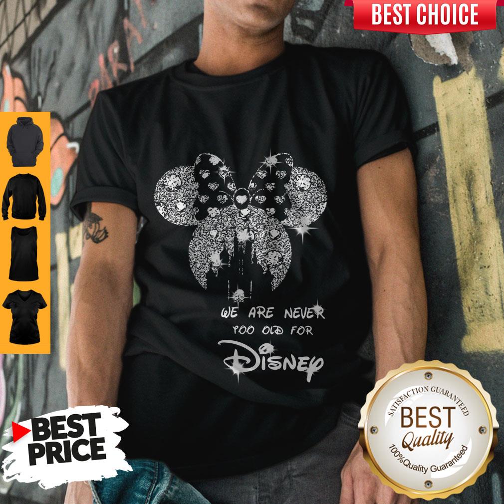 Mickey Mouse We Are Never Too Old For Disney Diamond Shirt