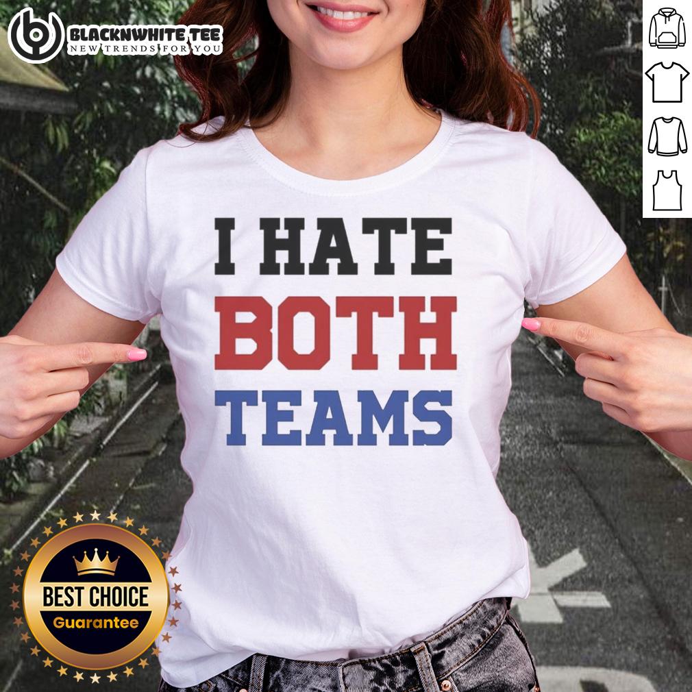 Awesome I Hate Both Teams Meme T-Shirt - Image 3