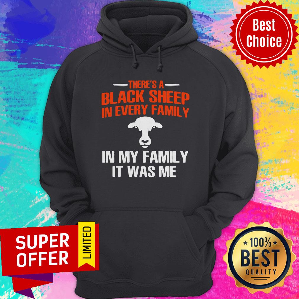 There’s A Black Sheep In Every Family In My Family In Was Me Cow Shirt - Image 5