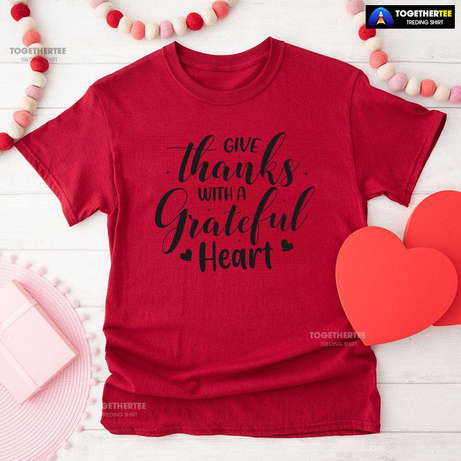 Give Thanks With A Grateful Heart Thanksgiving T-Shirt - Image 8