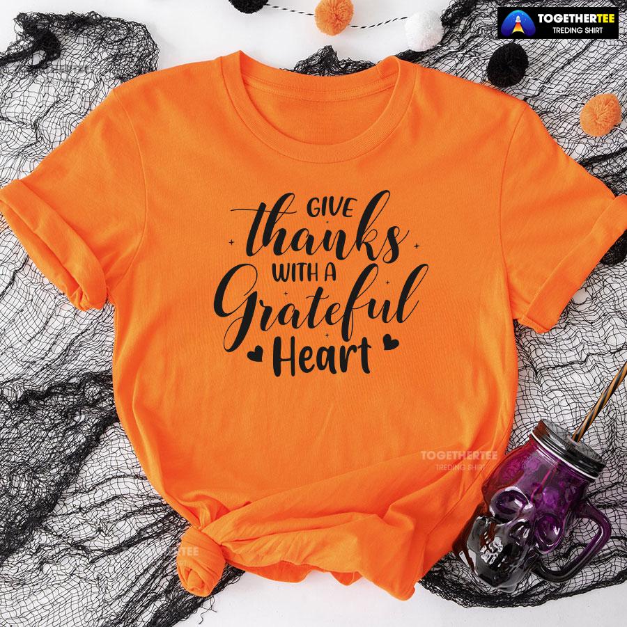 Give Thanks With A Grateful Heart Thanksgiving T-Shirt - Image 9