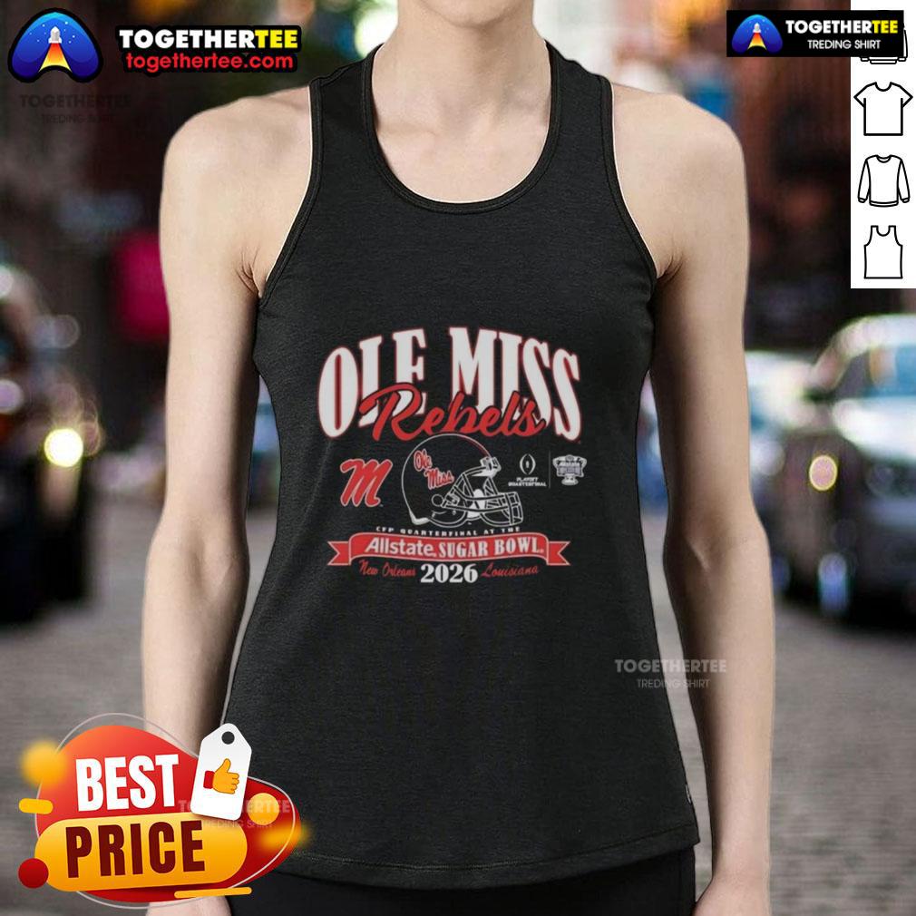 Hot Ole Miss Rebels CFP Quarterfinal At The Allstate Sugar Bowl 2026 T-Shirt - Image 4