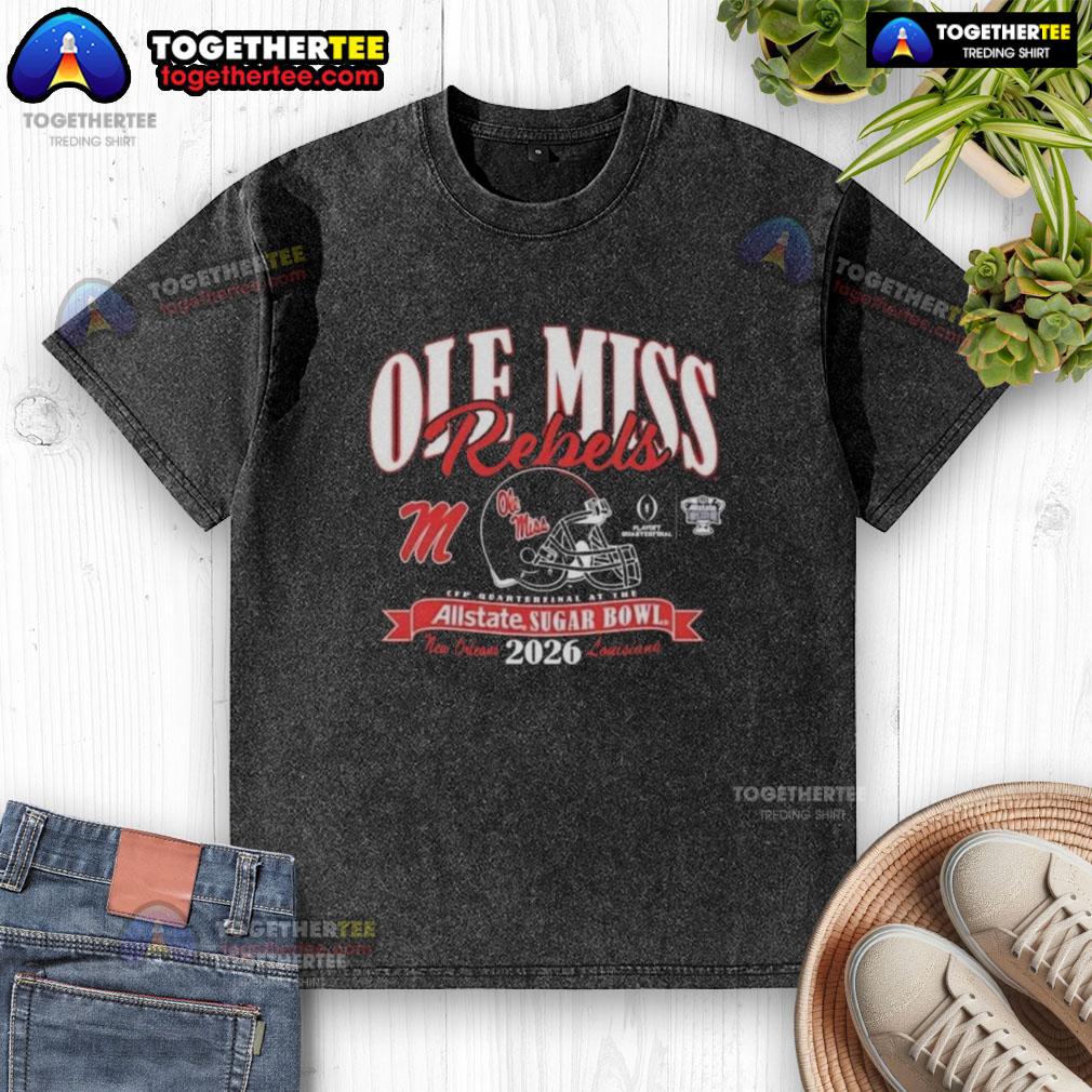 Hot Ole Miss Rebels CFP Quarterfinal At The Allstate Sugar Bowl 2026 T-Shirt - Image 6