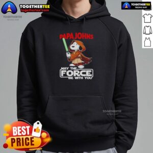 Alternative view of Nice Snoopy Papa Johns Pizza And Shop May The Force Be With You T-Shirt