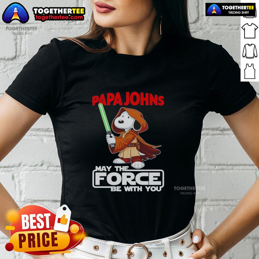 Nice Snoopy Papa Johns Pizza And Shop May The Force Be With You T-Shirt - Image 3