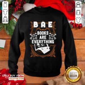 Alternative view of Pretty BAE Books Are Everything Shirt