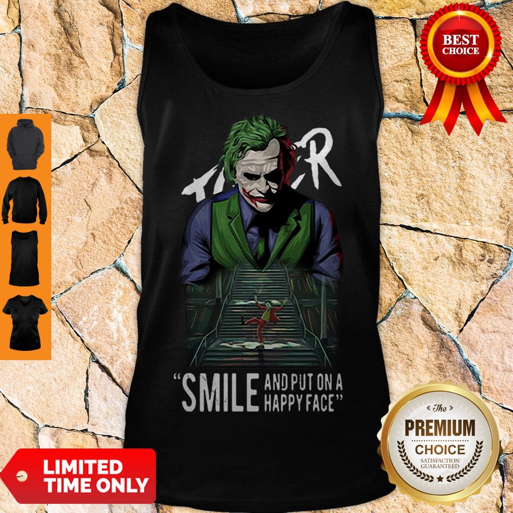 Good Joker Smile And Put On A Happy Face Shirt - Image 4