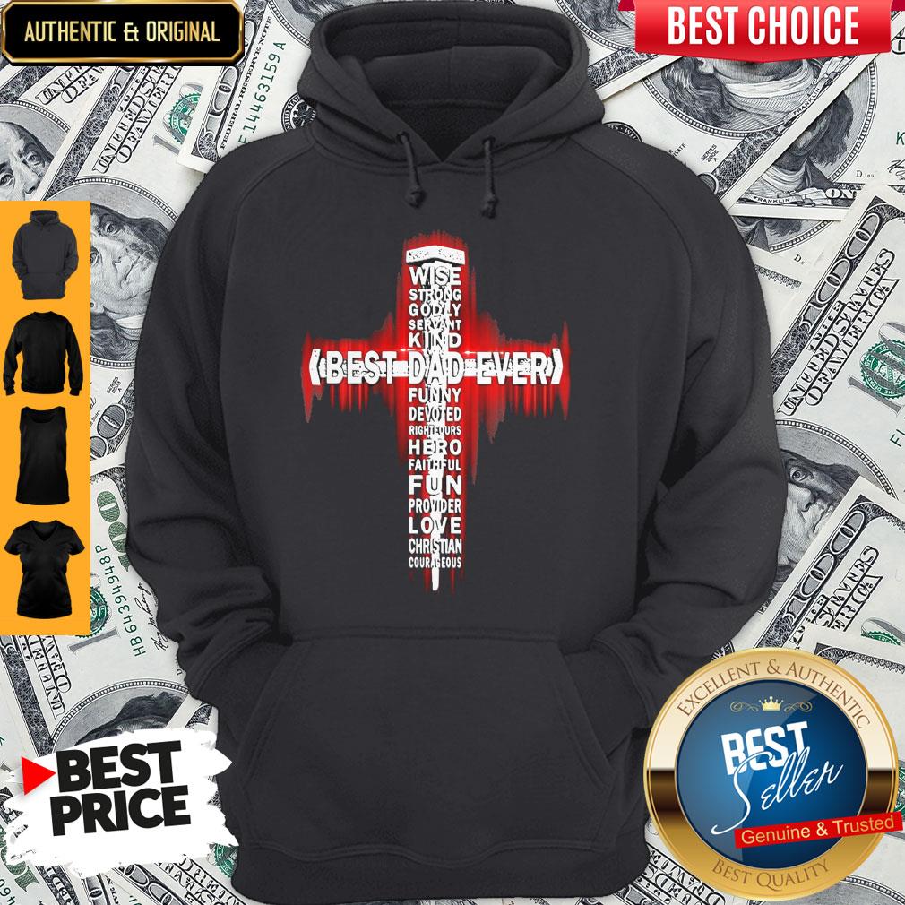 Premium Wise Strong Godly Servant Best Dad Ever Shirt - Image 2
