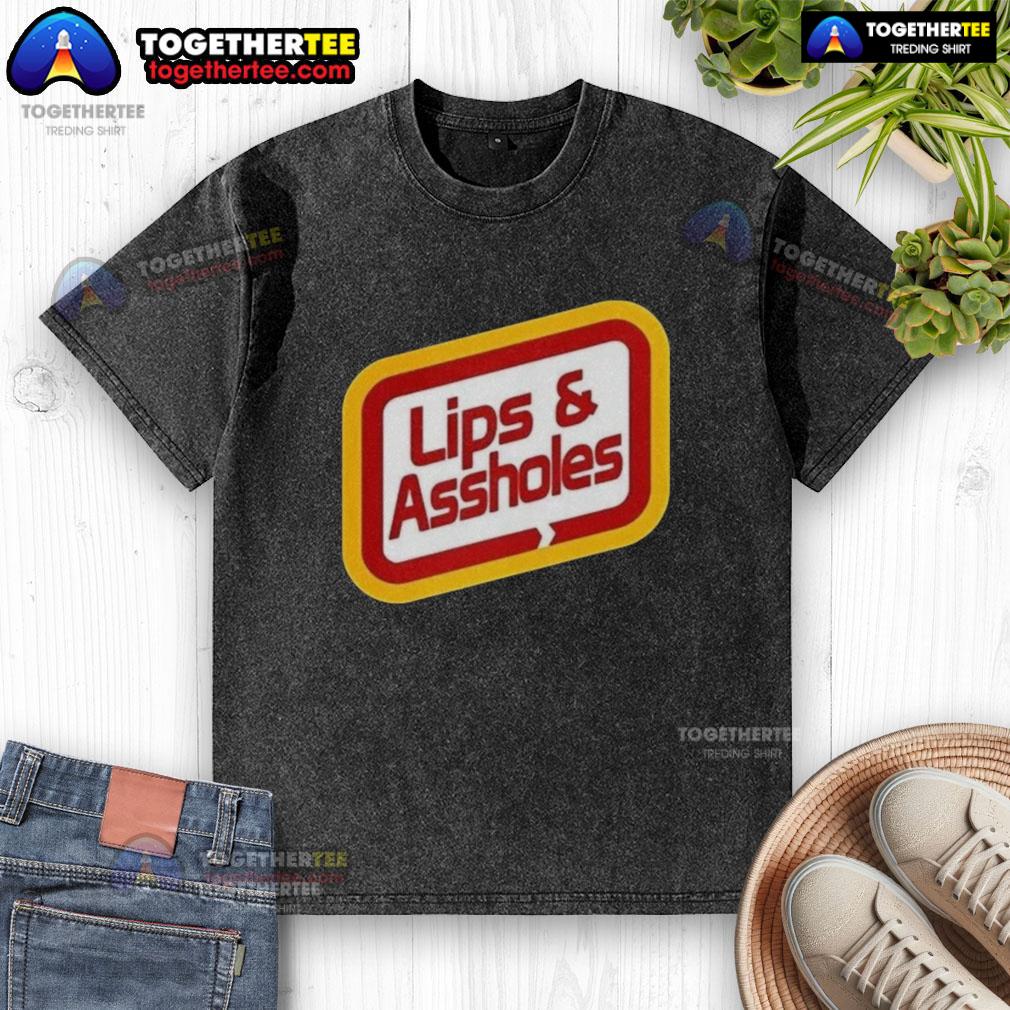 Good Lips And Assholes T-Shirt - Image 6