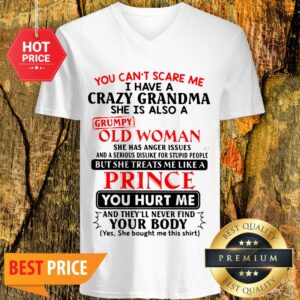 Alternative view of You Can’t Scare Me I Have Crazy Grandma Grumpy Old Woman Prince Shirt