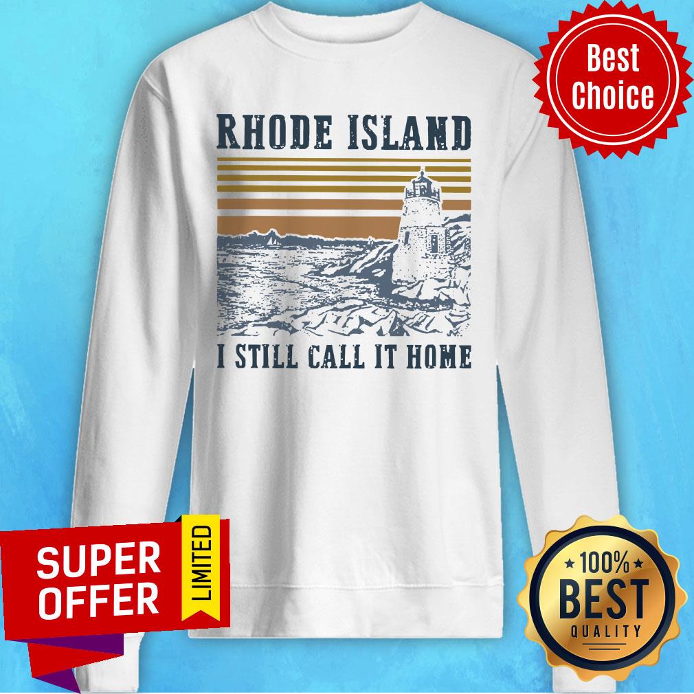 Rhode Island I Still Call It Home Vintage Shirt - Image 5