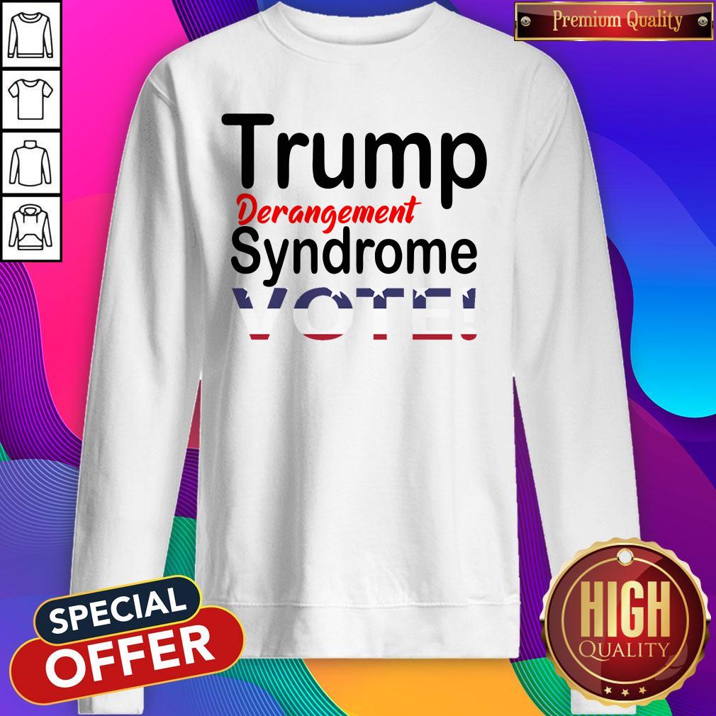 Trump Derangement Syndrome Vote President Shirt - Image 5