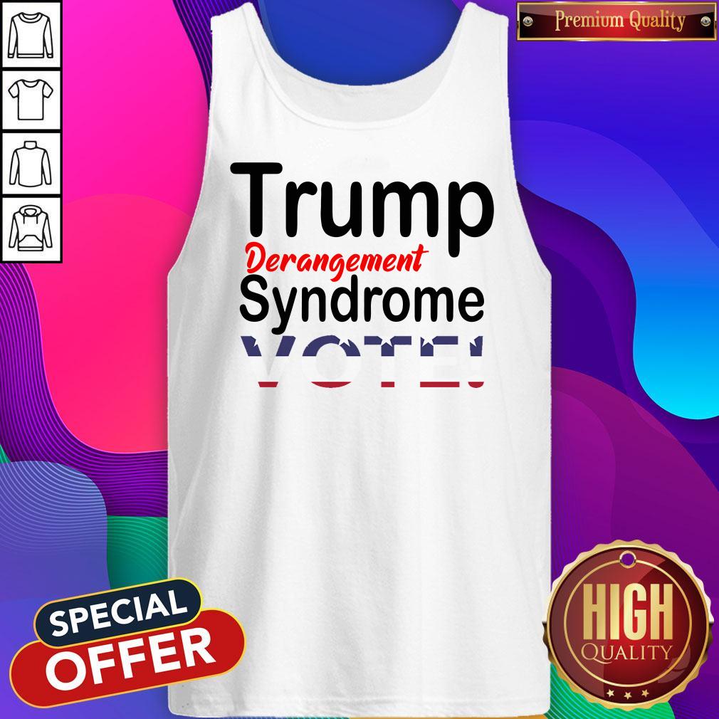 Trump Derangement Syndrome Vote President Shirt - Image 4