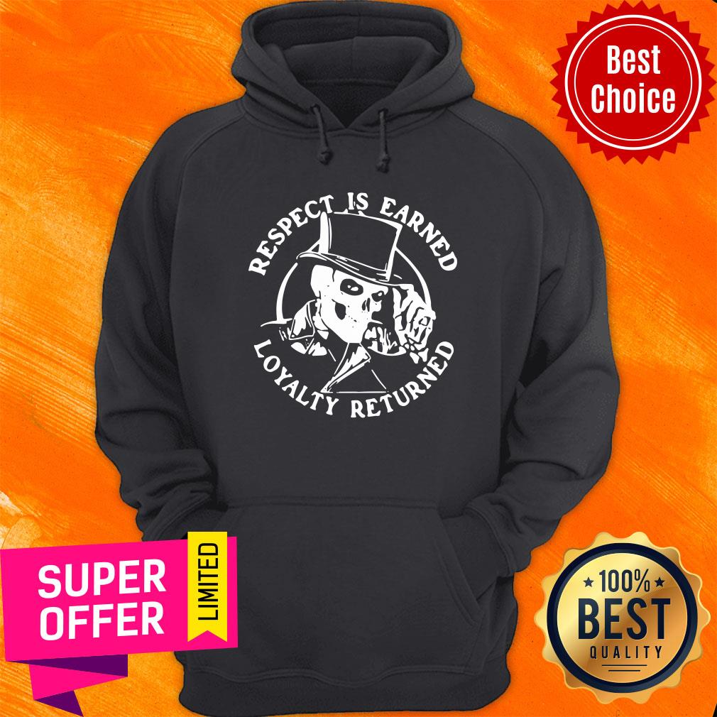 Awesome Skeleton Respect Is Earned Loyalty Returned Shirt - Image 5