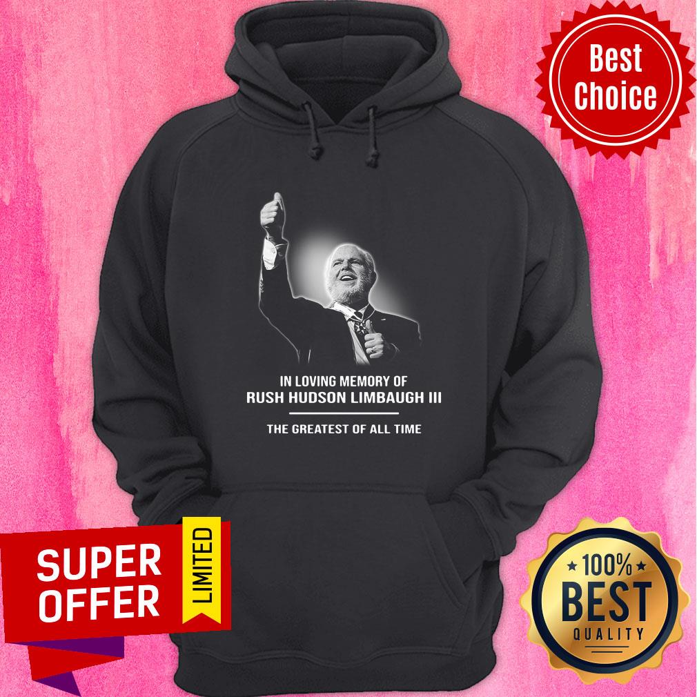 Loving Memory Of Rush Hudson Limbaugh III The Greatest Of All Time Shirt - Image 5
