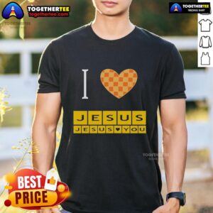 Awesome I Heart Jesus And Jesus Loves You T-Shirt