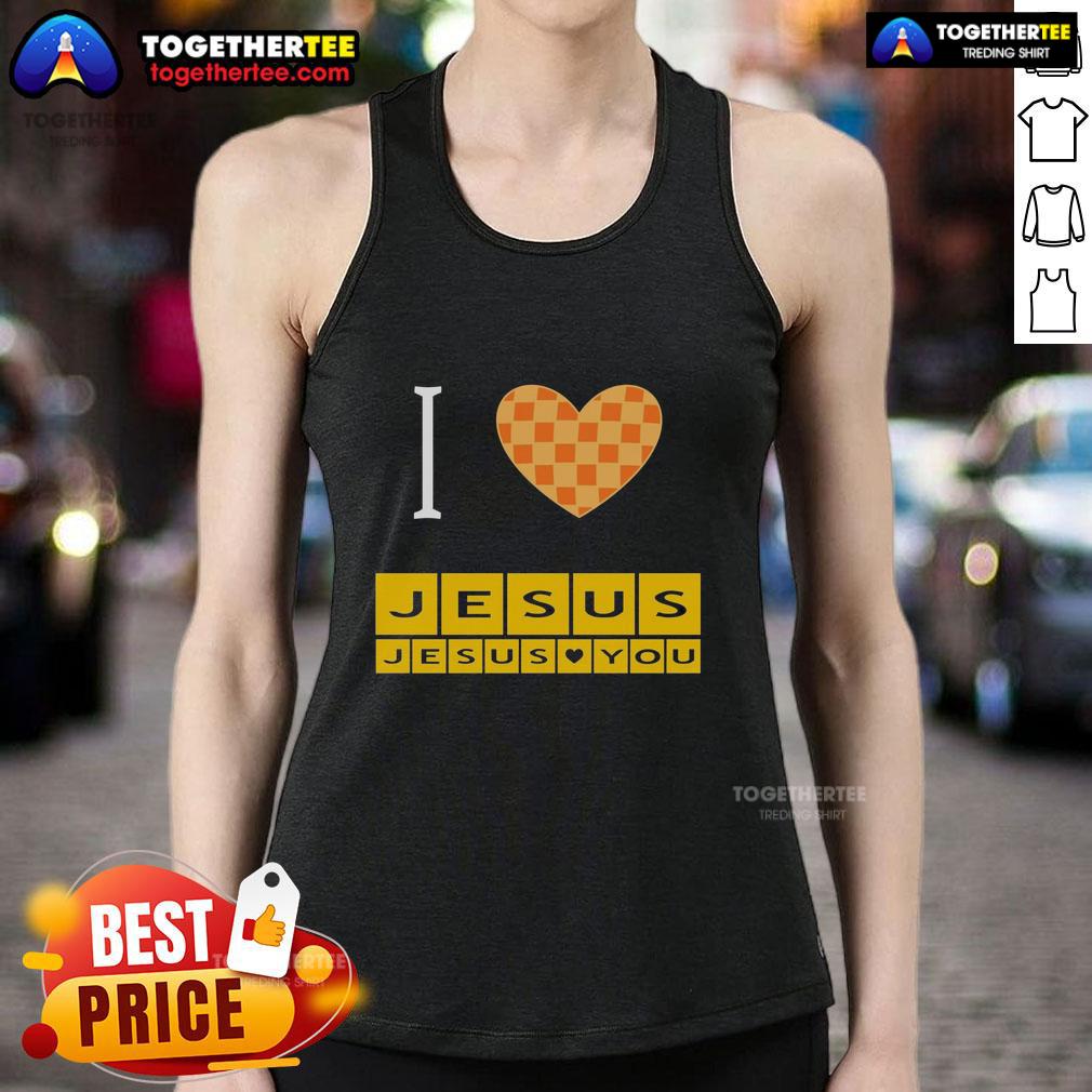 Awesome I Heart Jesus And Jesus Loves You T-Shirt - Image 4