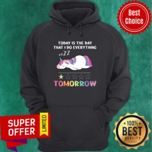 Alternative view of Lazy Unicorn Today Is The Day I'll Do Everything Tomorrow Shirt