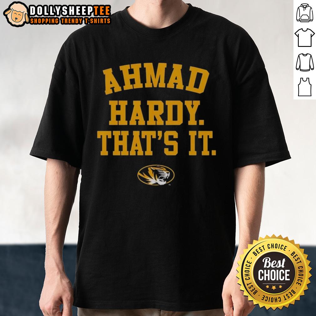 Nice Mizzou Tigers Ahmad Hardy That's It T-Shirt