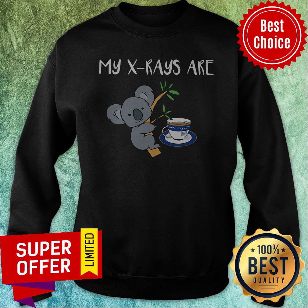 Official My XRays Are Koala Tea Quality Shirt - Image 4