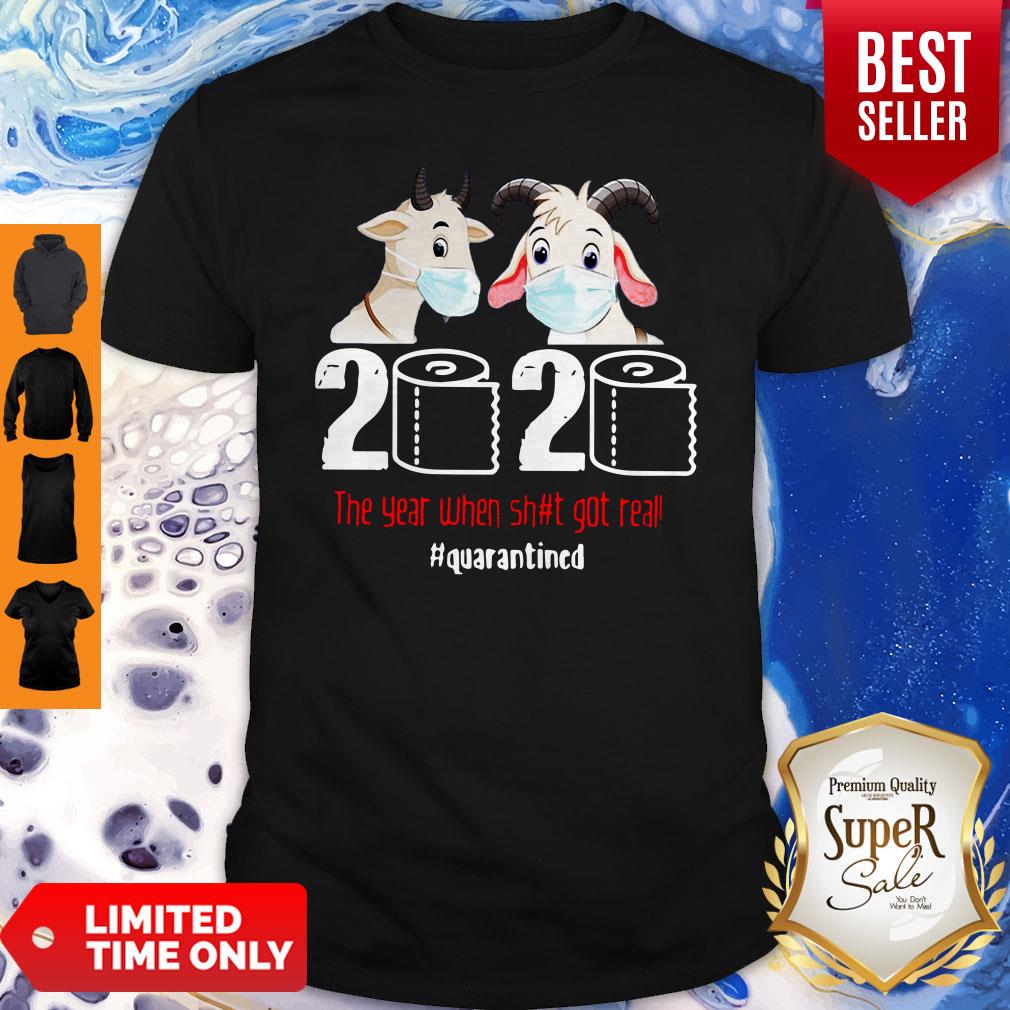 Awesome Goats 2020 The Year When Shit Got Real Classic Shirt