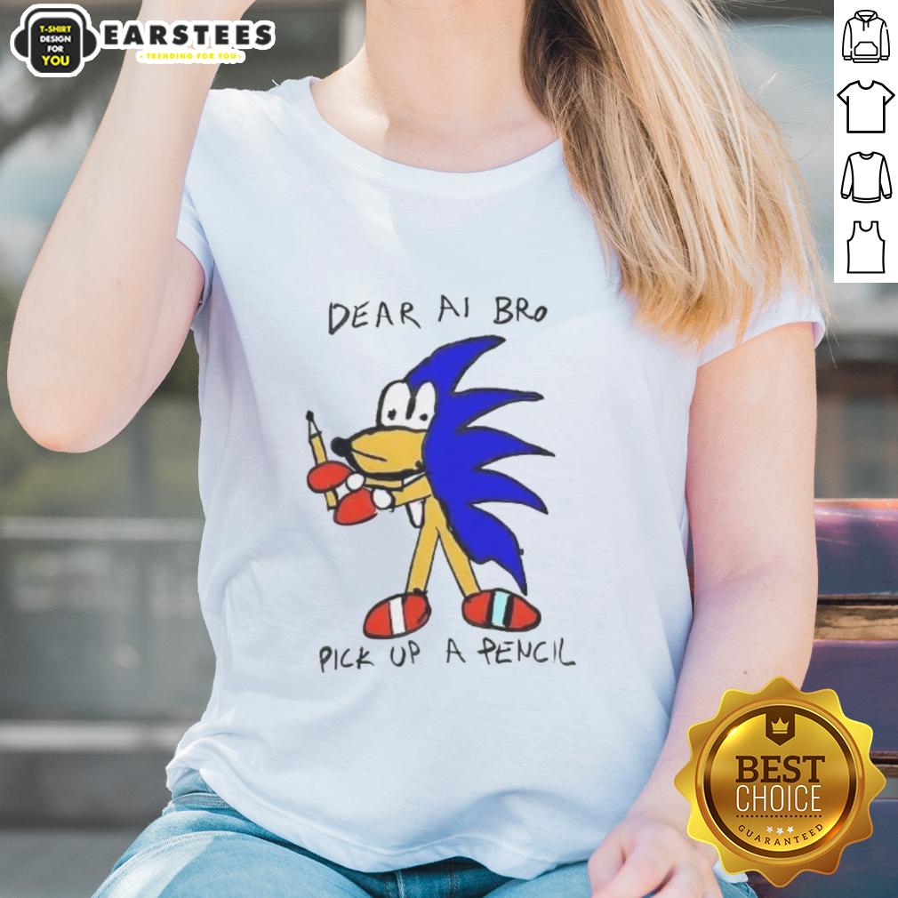 Premium Dear AI Bro Pick Up A Pencil T-Shirt - Image 3