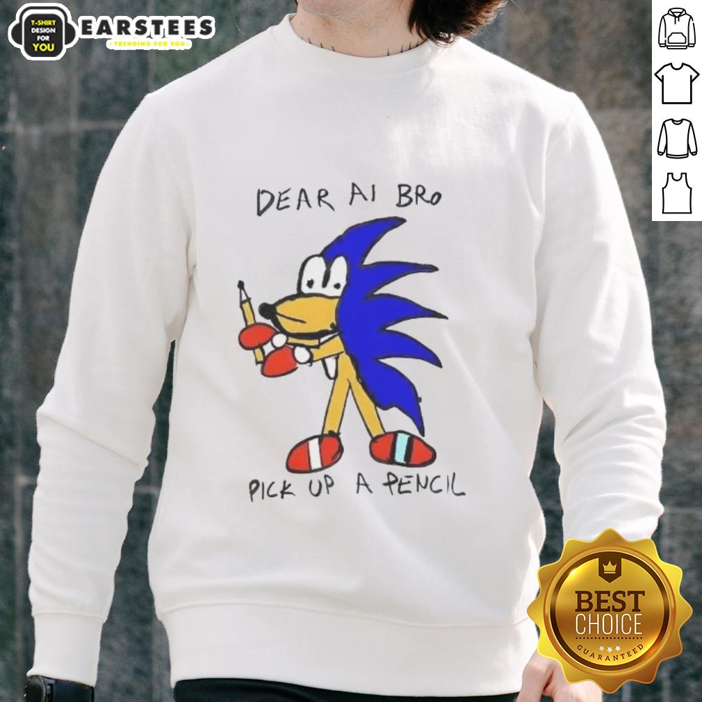 Premium Dear AI Bro Pick Up A Pencil T-Shirt - Image 5
