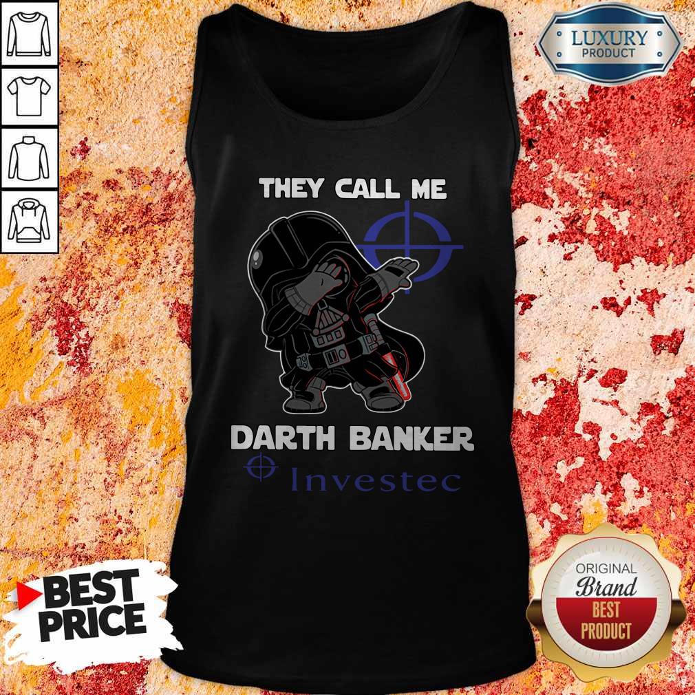 Official Star War Darth Vader They Call Me Darth Banker Investec Shirt - Image 4