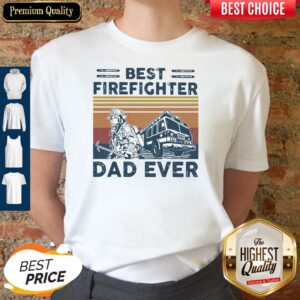 Best Firefighter DAD EVER Vintage Father's Day Classic Shirt
