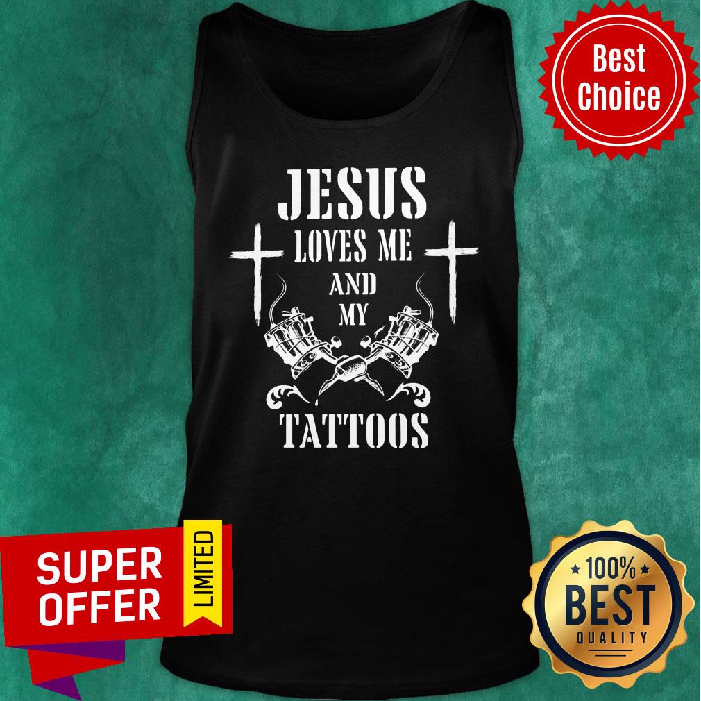 Jesus Loves Me And My Tattoos Cross Shirt - Image 3