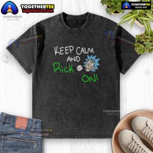 Alternative view of Good Keep Calm And Rick On T-Shirt