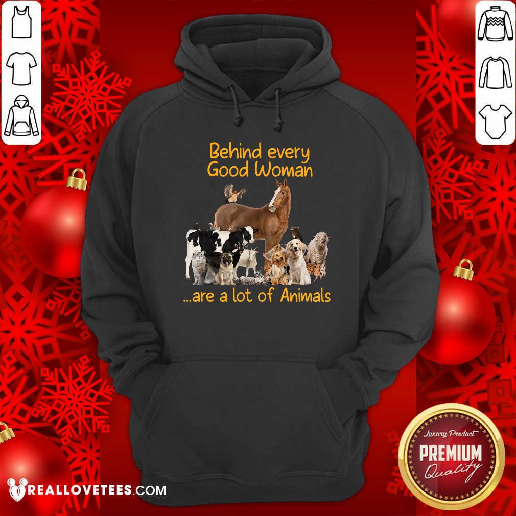Behind Every Good Woman Are A Lot Of Animals Shirt - Image 2