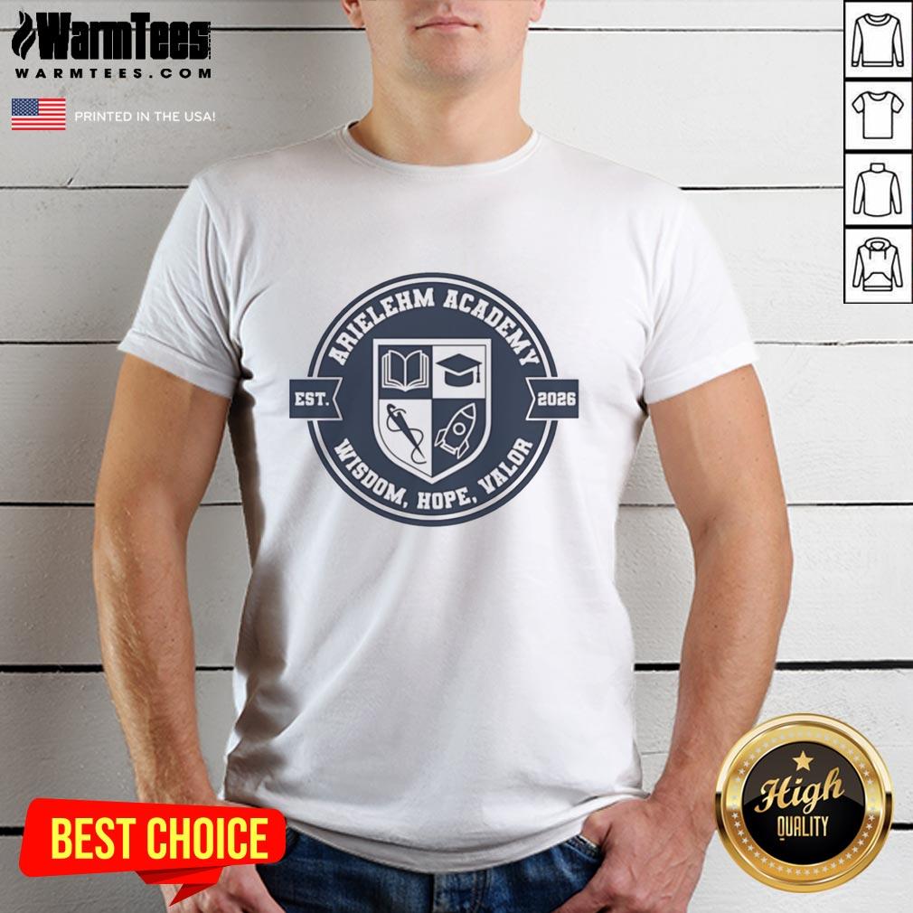 Official Arielehm Academy Wisdom Hope Valor Est 2026 T-Shirt