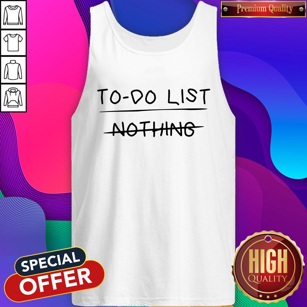 Happy To-do List - Nothing Shirt - Image 3