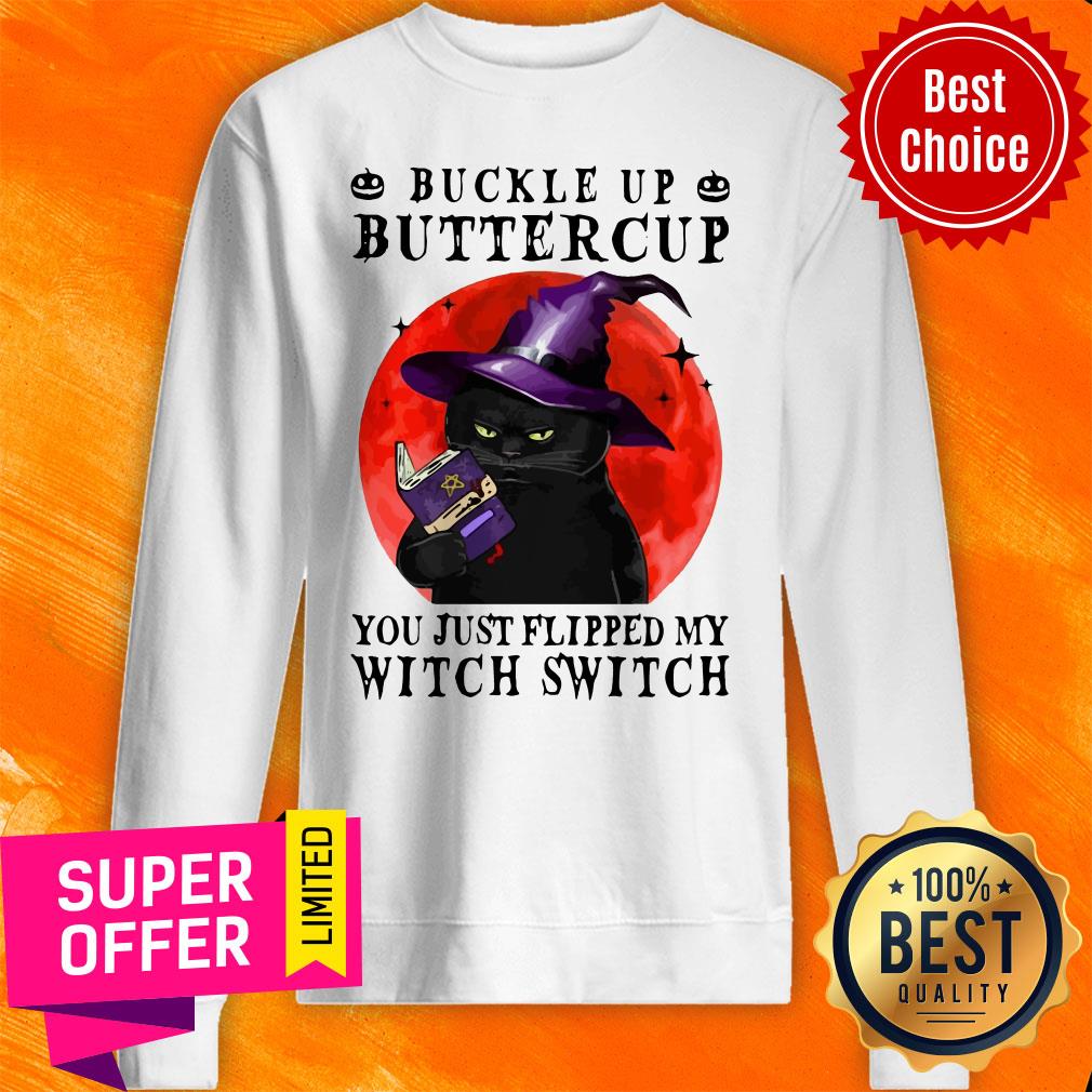Halloween Buckle Up Buttercup You Just Flipped My Witch Switch Witch Cat Shirt - Image 2