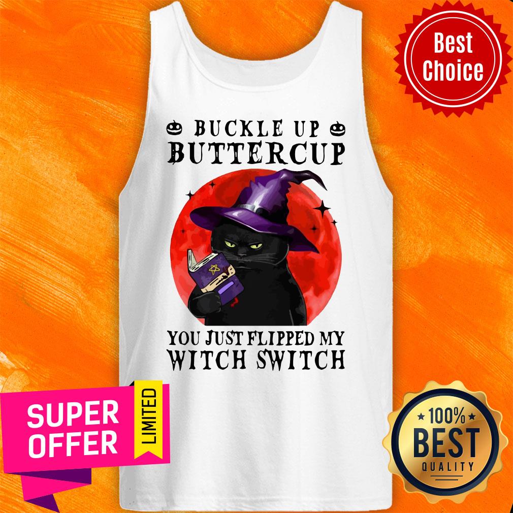 Halloween Buckle Up Buttercup You Just Flipped My Witch Switch Witch Cat Shirt - Image 5