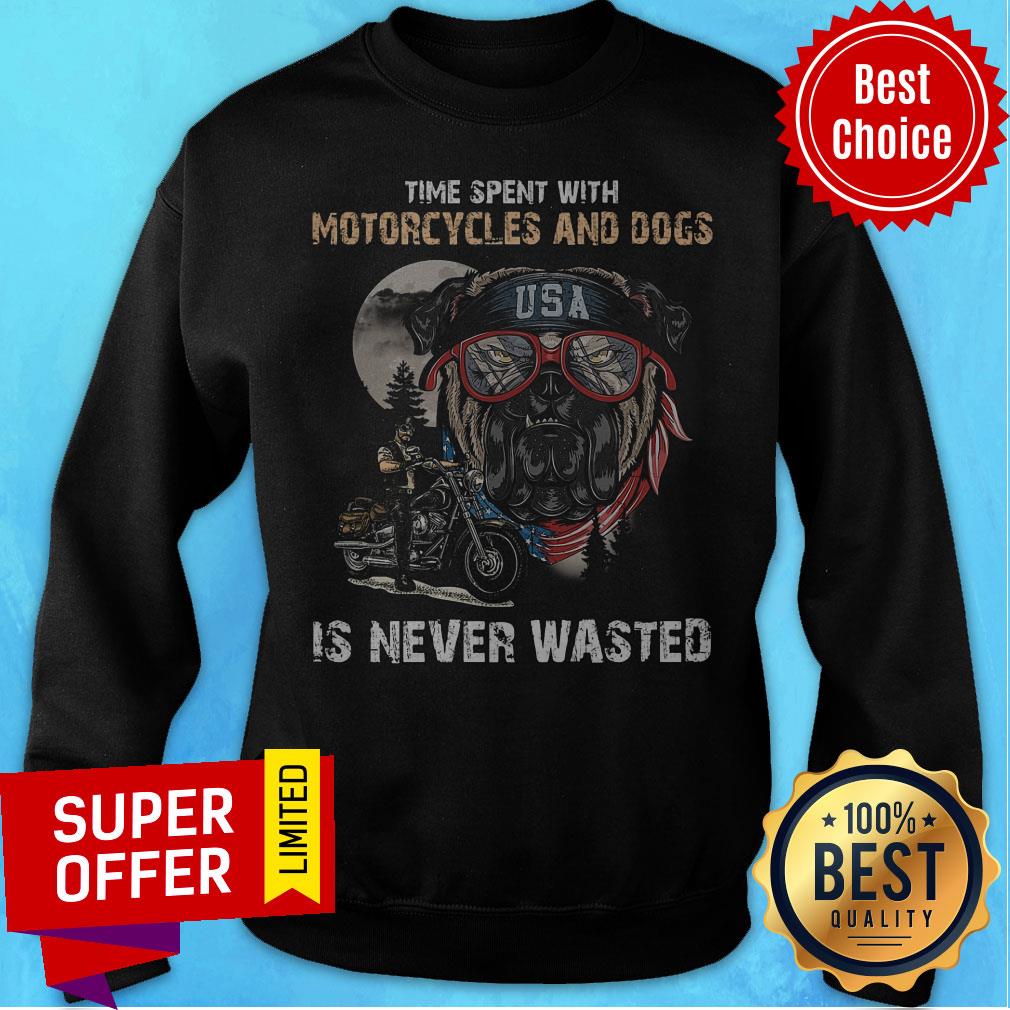 Time Spent With Motorcycles And Dogs Is Never Wasted Shirt - Image 2