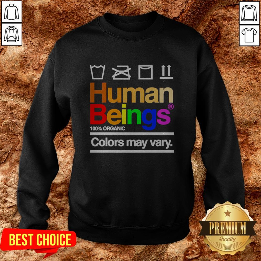 LGBT Human Beings 100 Organic Colors May Vary Shirt - Image 4