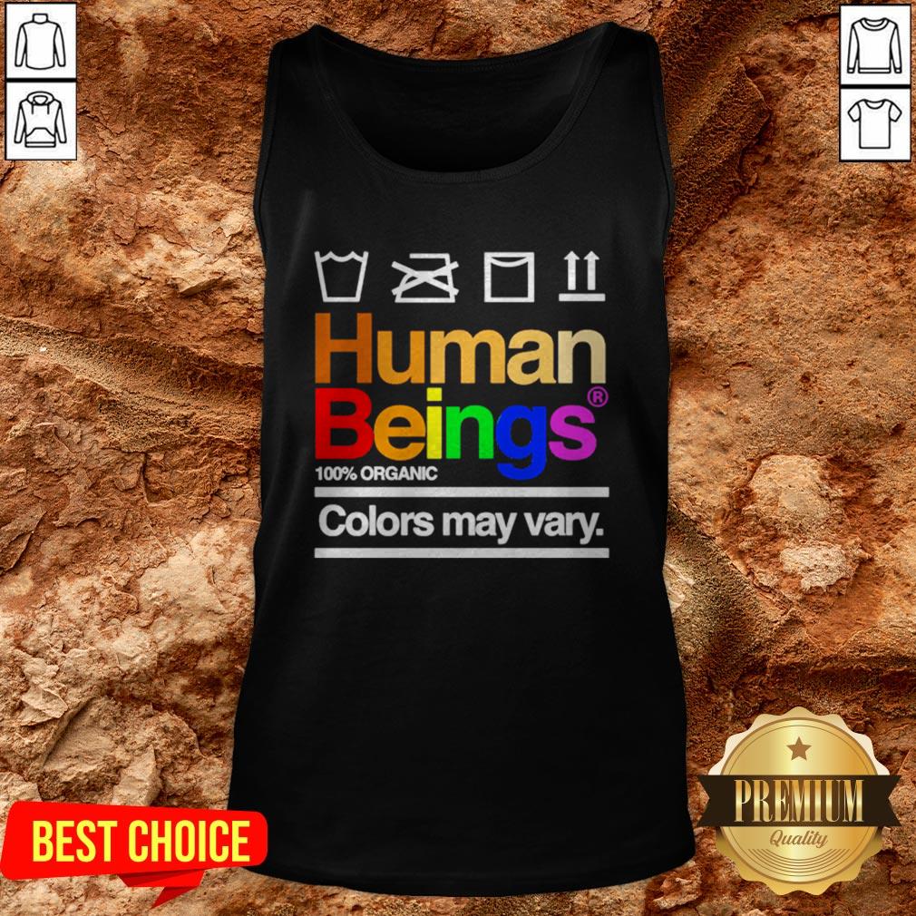 LGBT Human Beings 100 Organic Colors May Vary Shirt - Image 3
